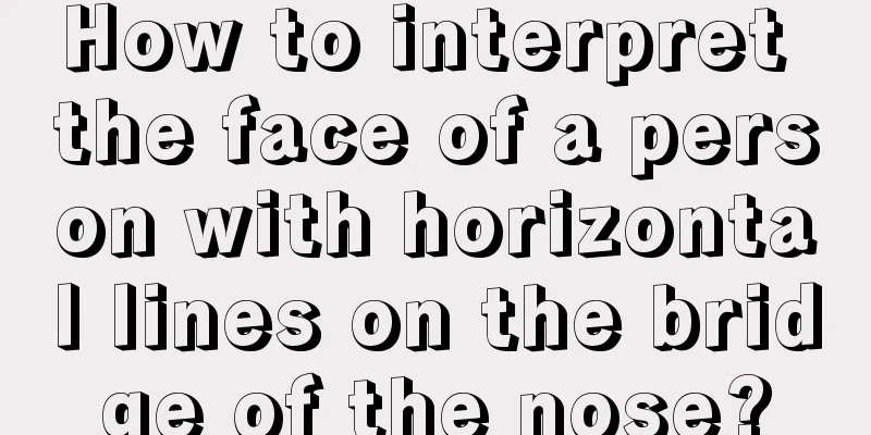 How to interpret the face of a person with horizontal lines on the bridge of the nose?