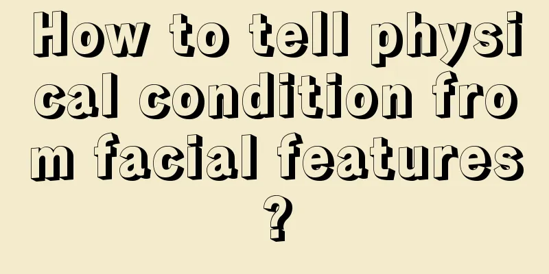 How to tell physical condition from facial features?