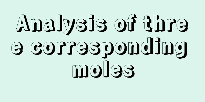 Analysis of three corresponding moles