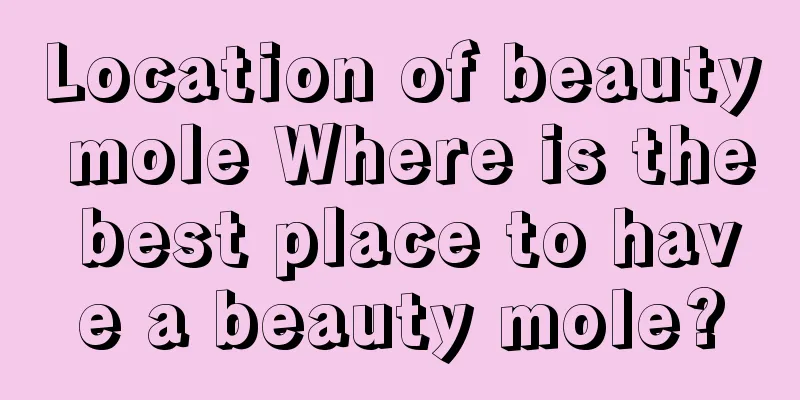 Location of beauty mole Where is the best place to have a beauty mole?