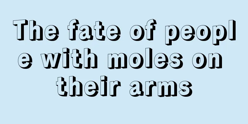 The fate of people with moles on their arms