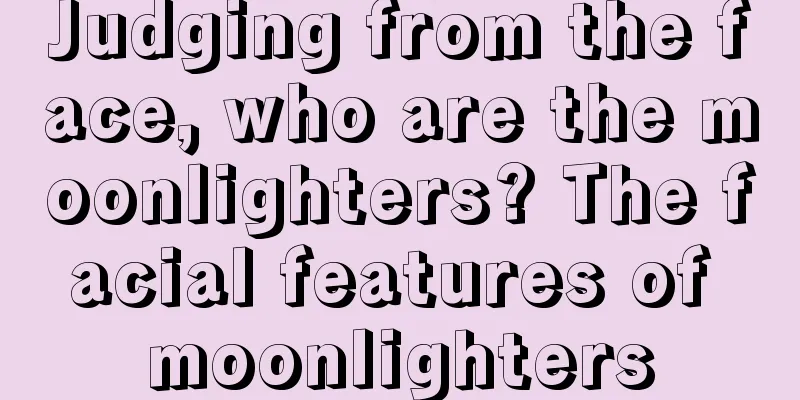 Judging from the face, who are the moonlighters? The facial features of moonlighters