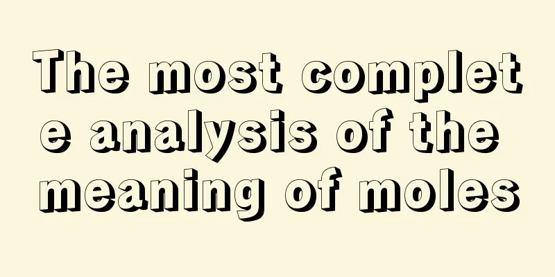 The most complete analysis of the meaning of moles