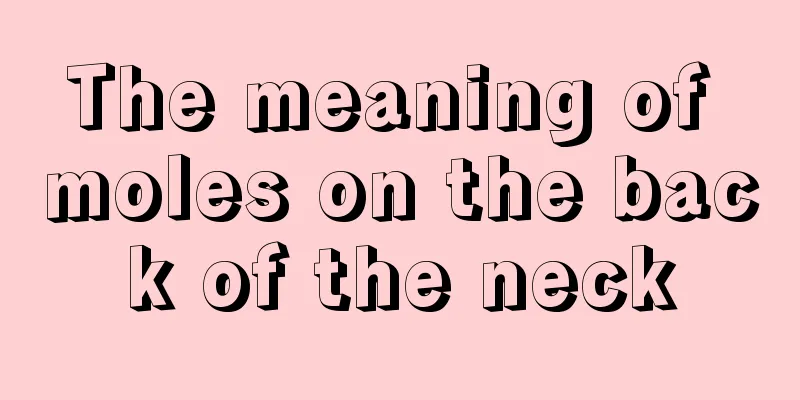The meaning of moles on the back of the neck