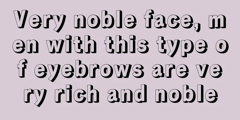 Very noble face, men with this type of eyebrows are very rich and noble