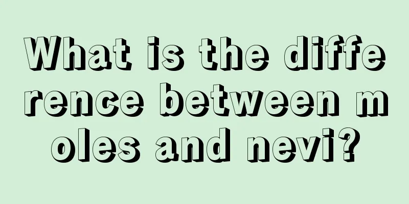 What is the difference between moles and nevi?