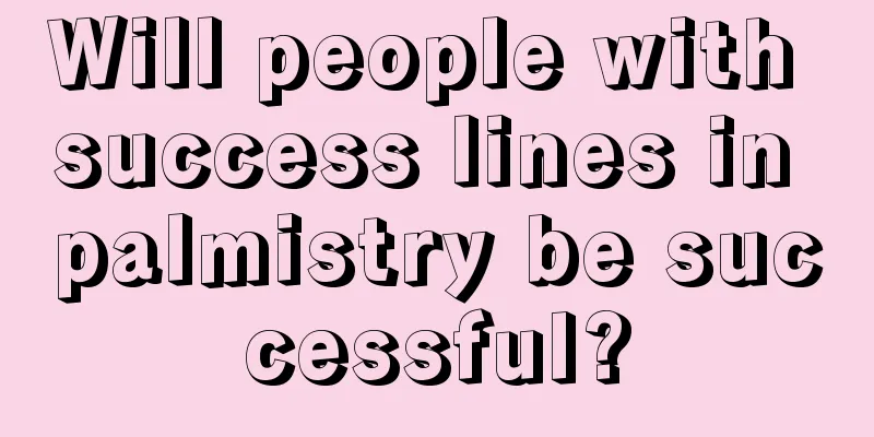 Will people with success lines in palmistry be successful?