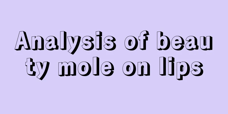 Analysis of beauty mole on lips