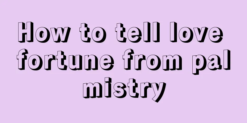 How to tell love fortune from palmistry