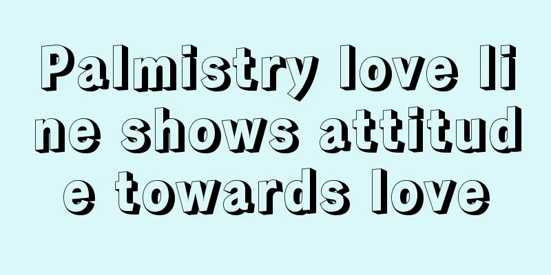 Palmistry love line shows attitude towards love