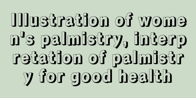 Illustration of women's palmistry, interpretation of palmistry for good health