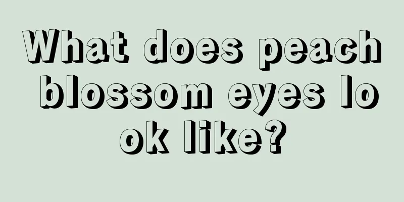 What does peach blossom eyes look like?