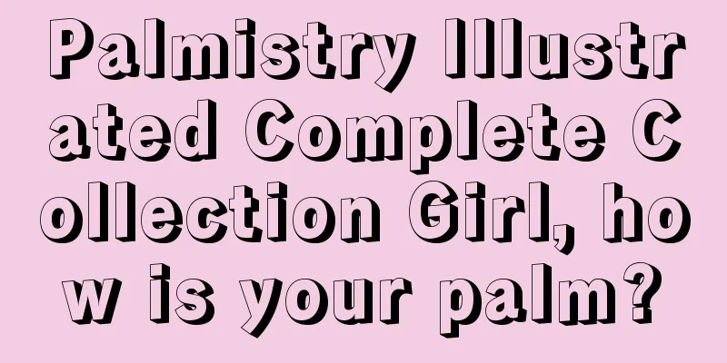 Palmistry Illustrated Complete Collection Girl, how is your palm?