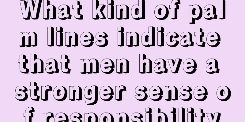 What kind of palm lines indicate that men have a stronger sense of responsibility