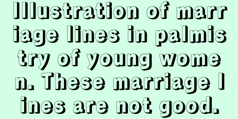 Illustration of marriage lines in palmistry of young women. These marriage lines are not good.