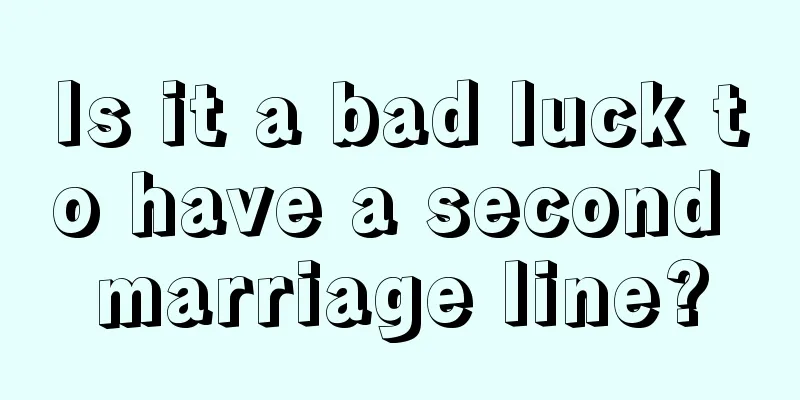 Is it a bad luck to have a second marriage line?
