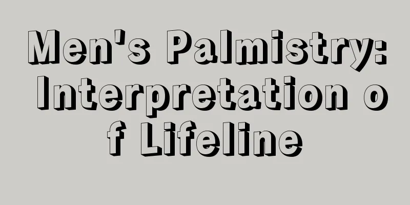 Men's Palmistry: Interpretation of Lifeline