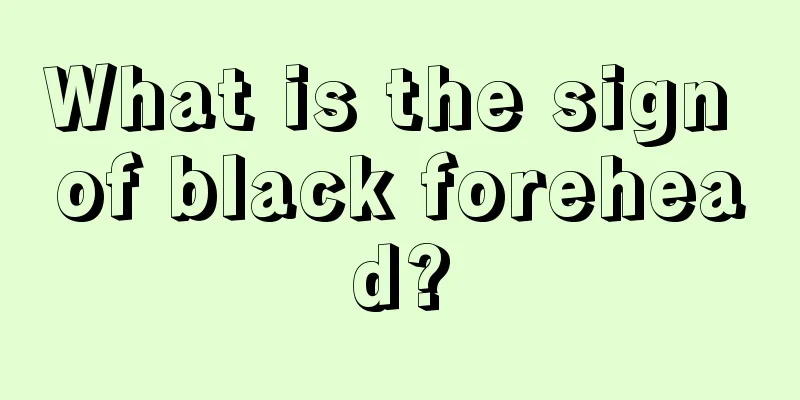 What is the sign of black forehead?