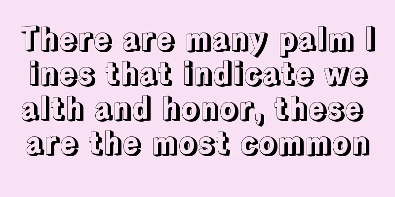 There are many palm lines that indicate wealth and honor, these are the most common