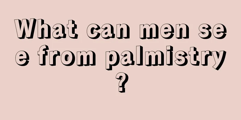 What can men see from palmistry?