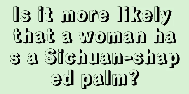 Is it more likely that a woman has a Sichuan-shaped palm?