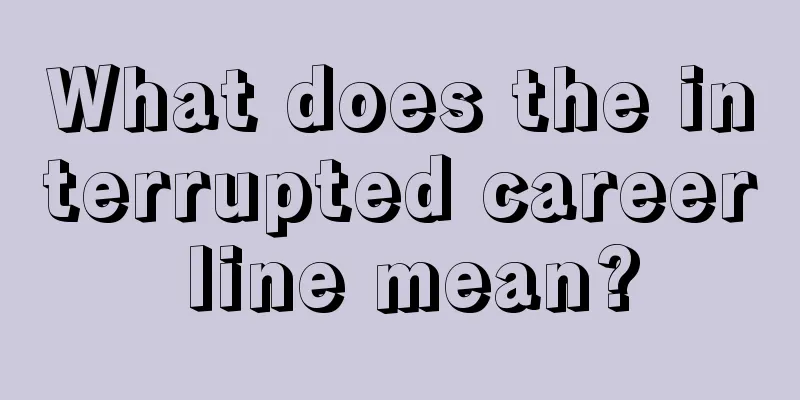 What does the interrupted career line mean?