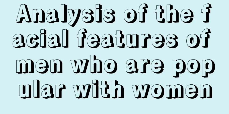 Analysis of the facial features of men who are popular with women
