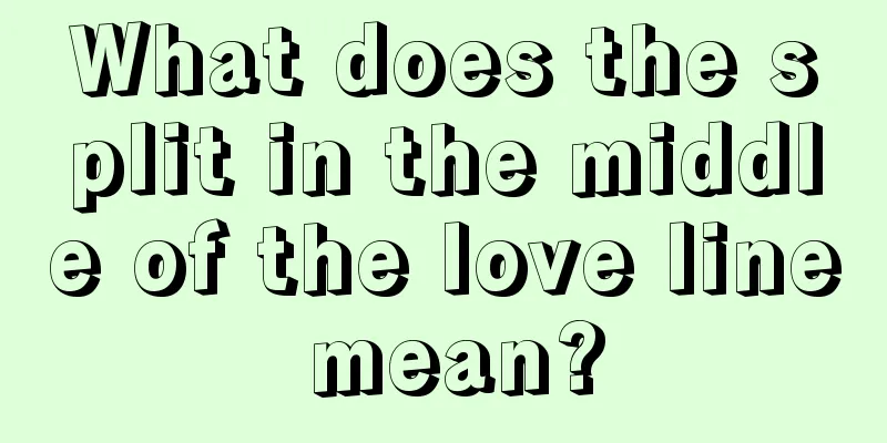 What does the split in the middle of the love line mean?