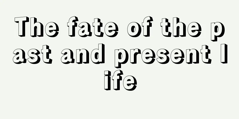The fate of the past and present life