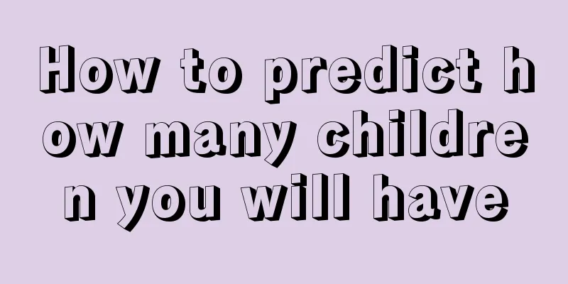 How to predict how many children you will have