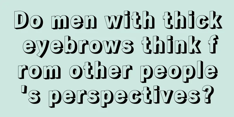 Do men with thick eyebrows think from other people's perspectives?