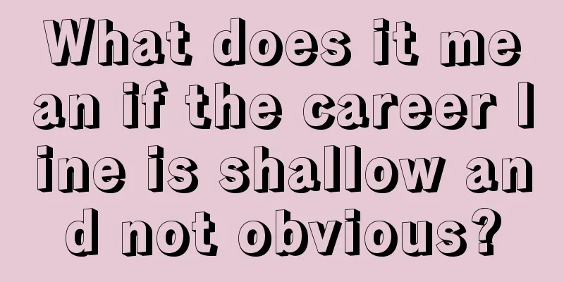 What does it mean if the career line is shallow and not obvious?