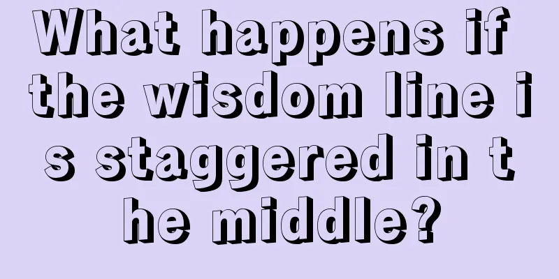What happens if the wisdom line is staggered in the middle?