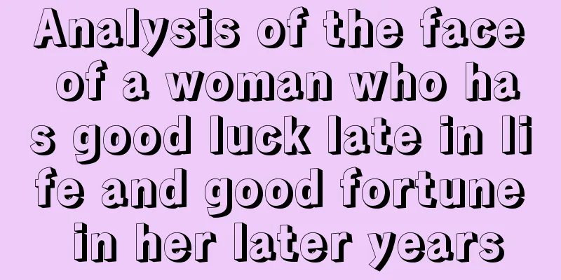 Analysis of the face of a woman who has good luck late in life and good fortune in her later years