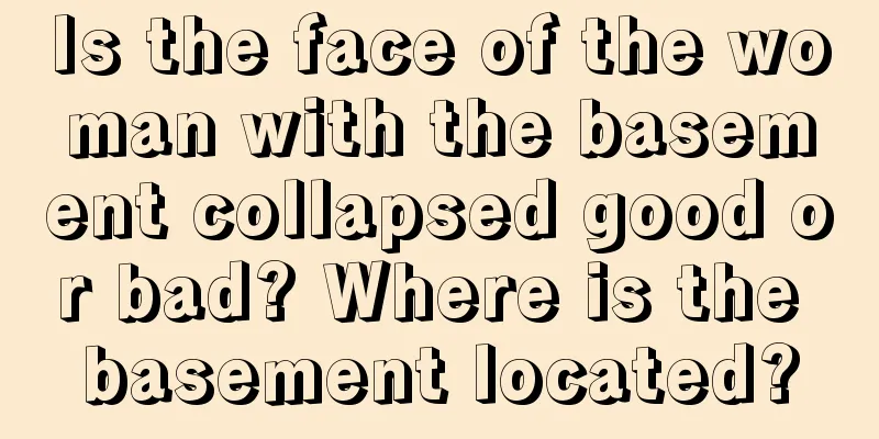 Is the face of the woman with the basement collapsed good or bad? Where is the basement located?