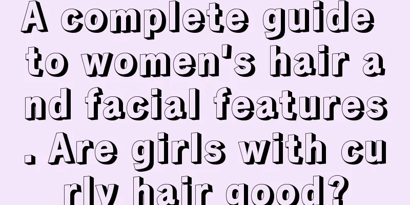 A complete guide to women's hair and facial features. Are girls with curly hair good?