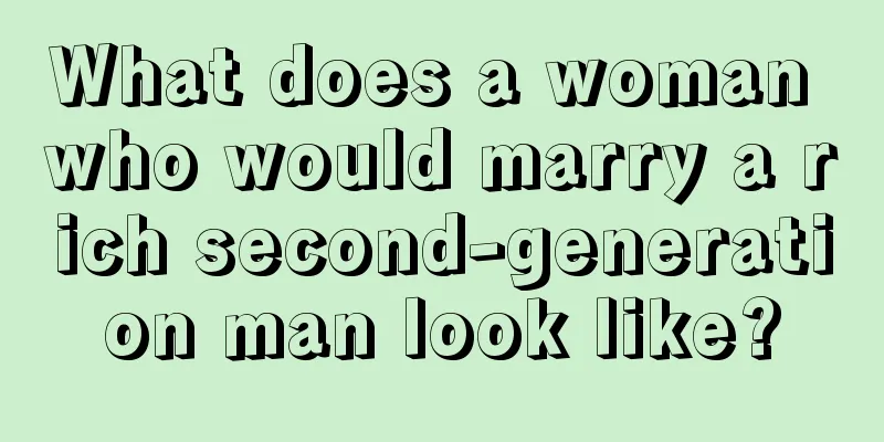 What does a woman who would marry a rich second-generation man look like?