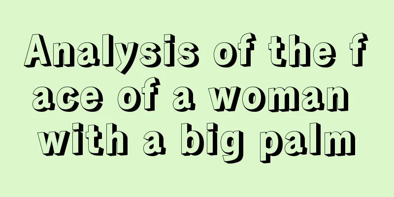 Analysis of the face of a woman with a big palm