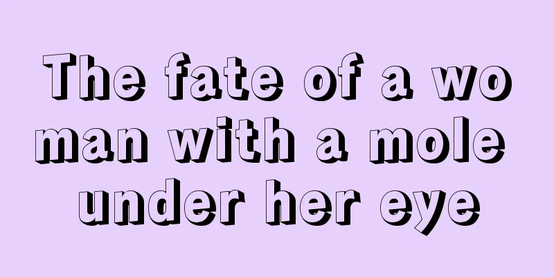 The fate of a woman with a mole under her eye