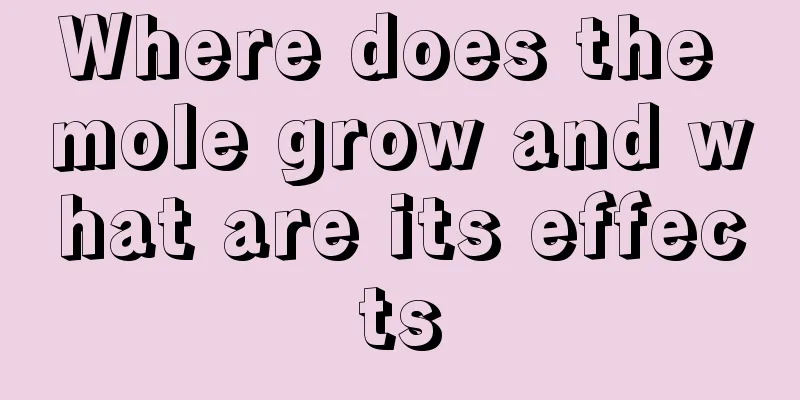 Where does the mole grow and what are its effects