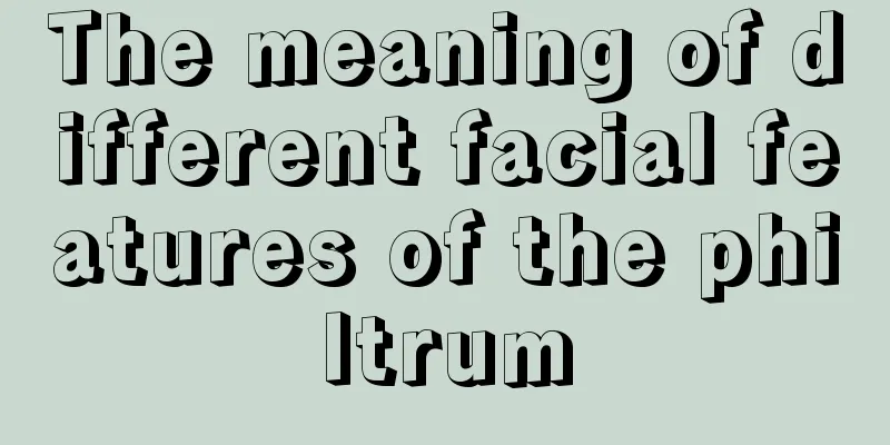 The meaning of different facial features of the philtrum