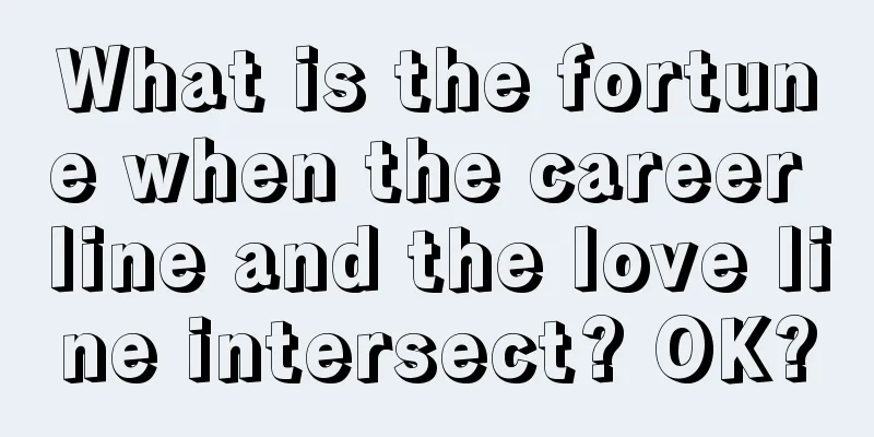 What is the fortune when the career line and the love line intersect? OK?