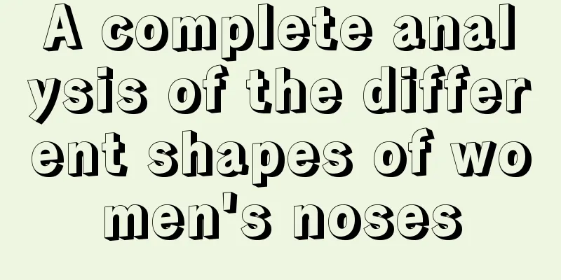 A complete analysis of the different shapes of women's noses