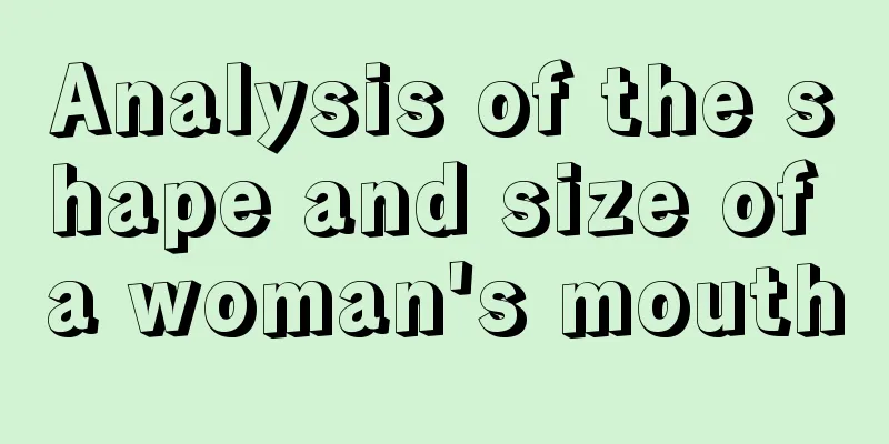 Analysis of the shape and size of a woman's mouth