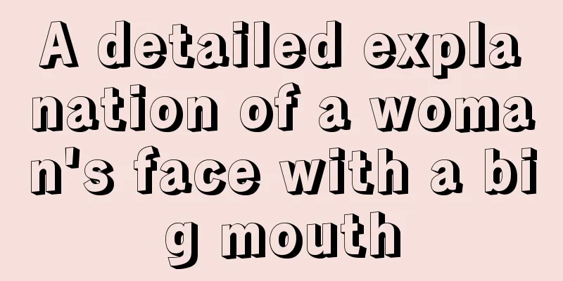 A detailed explanation of a woman's face with a big mouth
