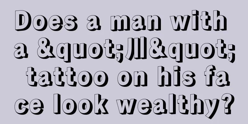 Does a man with a "川" tattoo on his face look wealthy?