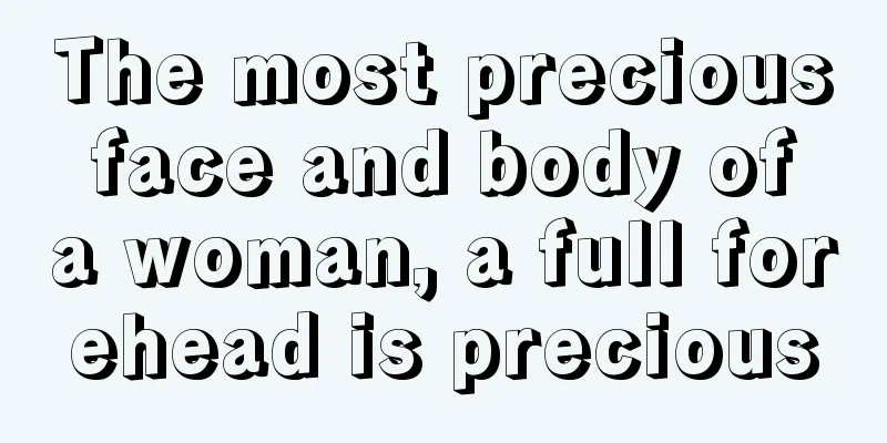 The most precious face and body of a woman, a full forehead is precious