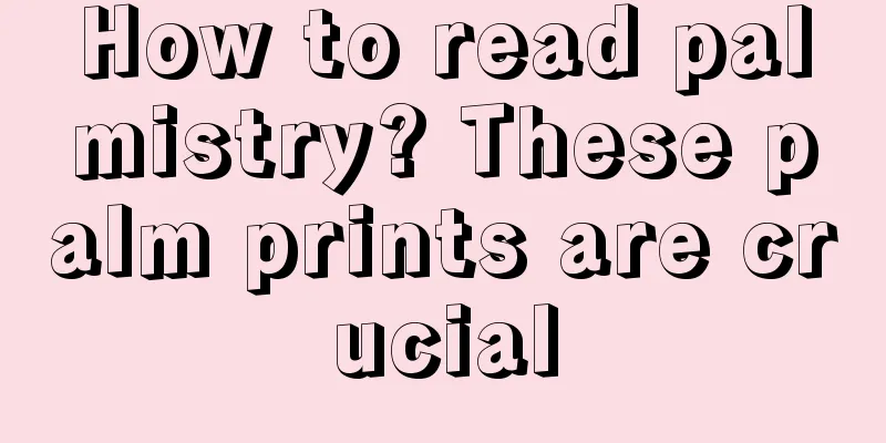 How to read palmistry? These palm prints are crucial