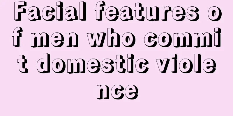 Facial features of men who commit domestic violence