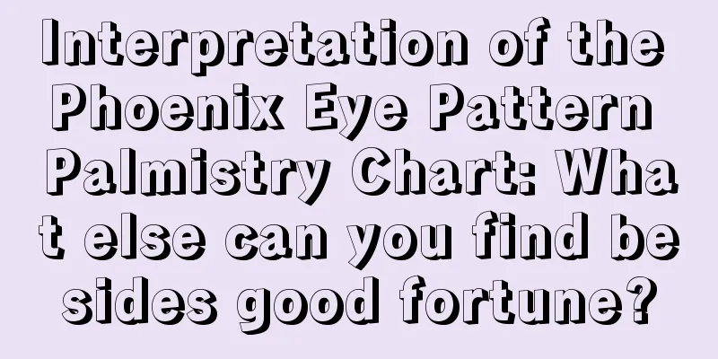 Interpretation of the Phoenix Eye Pattern Palmistry Chart: What else can you find besides good fortune?
